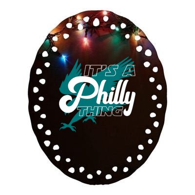 Its A Philly Thing Philadelphia Football Ceramic Oval Ornament