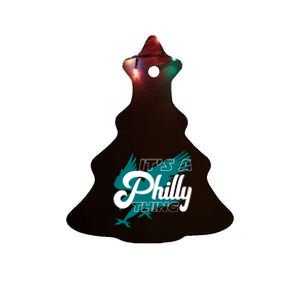 Its A Philly Thing Philadelphia Football Ceramic Tree Ornament