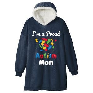 I'm A Proud Autism Mom Mother Mommy Heart Gift Hooded Wearable Blanket