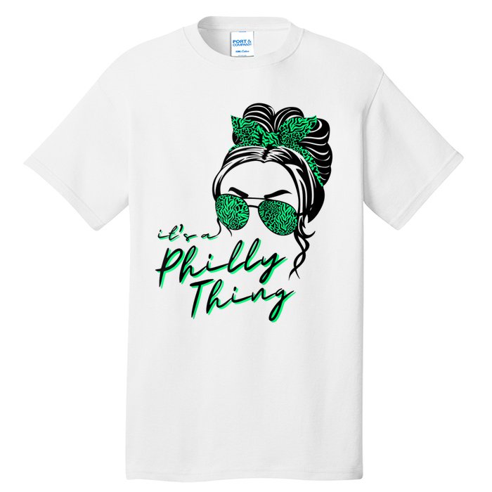 IT'S A PHILLY THING | Its A Philadelphia Thing Girl Bun Tall T-Shirt