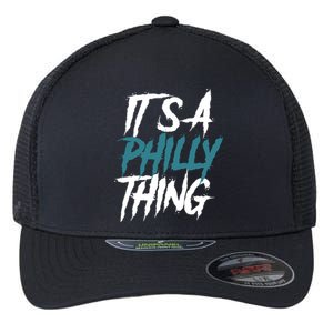 Its A Philly Thing Philadelphia Football Fan Bird Gang Flexfit Unipanel Trucker Cap