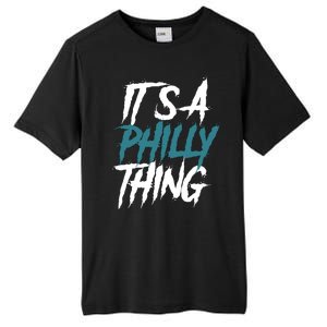 Its A Philly Thing Philadelphia Football Fan Bird Gang Tall Fusion ChromaSoft Performance T-Shirt