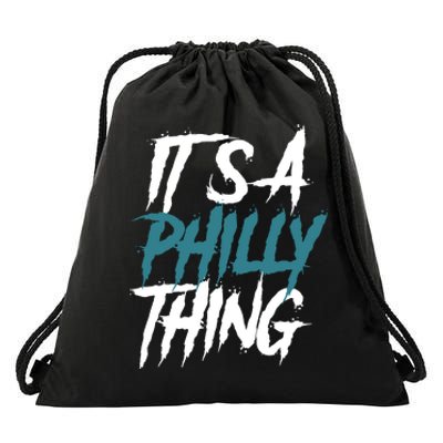 Its A Philly Thing Philadelphia Football Fan Bird Gang Drawstring Bag