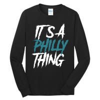 Its A Philly Thing Philadelphia Football Fan Bird Gang Tall Long Sleeve T-Shirt