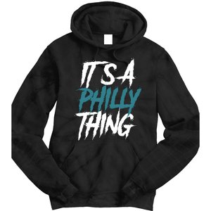 Its A Philly Thing Philadelphia Football Fan Bird Gang Tie Dye Hoodie