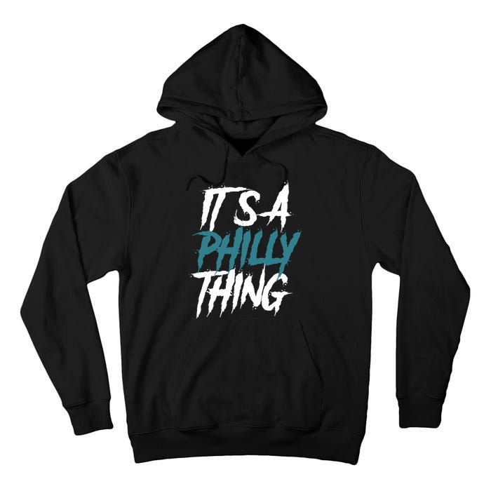 Its A Philly Thing Philadelphia Football Fan Bird Gang Tall Hoodie