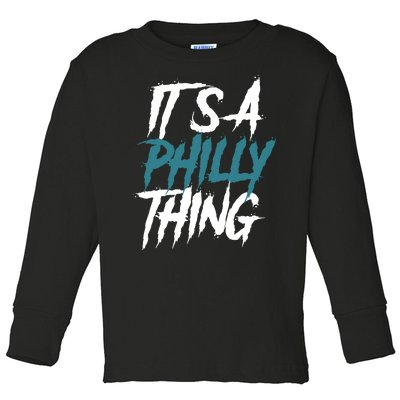 Its A Philly Thing Philadelphia Football Fan Bird Gang Toddler Long Sleeve Shirt