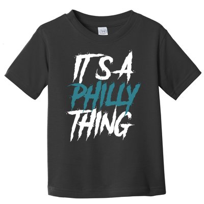 Its A Philly Thing Philadelphia Football Fan Bird Gang Toddler T-Shirt