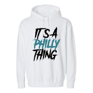 Its A Philly Thing Philadelphia Football Fan Bird Gang Garment-Dyed Fleece Hoodie