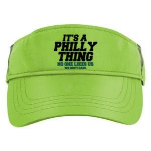 It's A Philly Thing No One Likes Us We Don't Care Football Fan Adult Drive Performance Visor