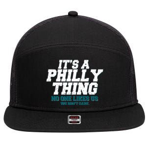 It's A Philly Thing No One Likes Us We Don't Care Football Fan 7 Panel Mesh Trucker Snapback Hat