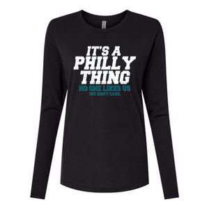 It's A Philly Thing No One Likes Us We Don't Care Football Fan Womens Cotton Relaxed Long Sleeve T-Shirt