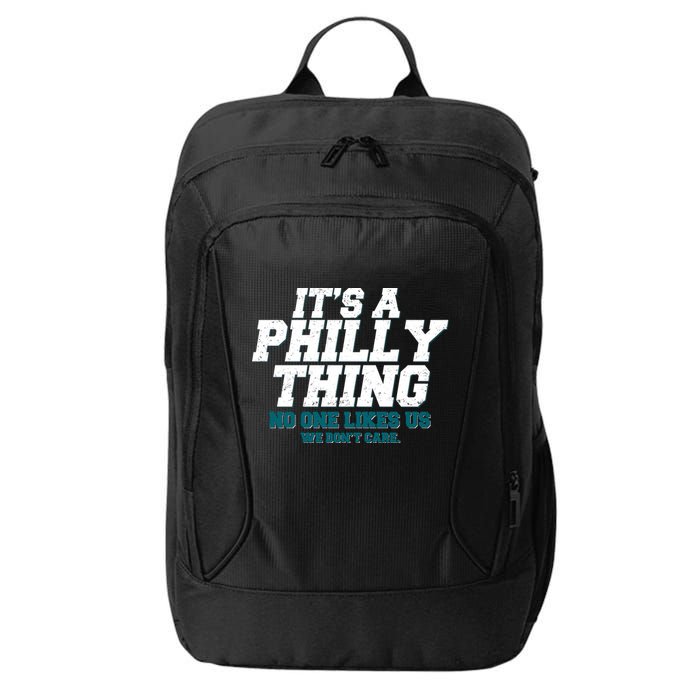 It's A Philly Thing No One Likes Us We Don't Care Football Fan City Backpack
