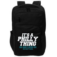 It's A Philly Thing No One Likes Us We Don't Care Football Fan Impact Tech Backpack