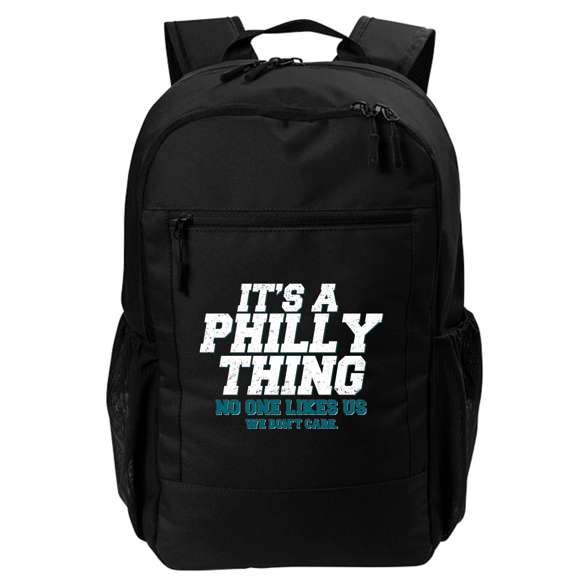 It's A Philly Thing No One Likes Us We Don't Care Football Fan Backpack