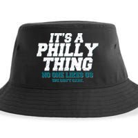 It's A Philly Thing No One Likes Us We Don't Care Football Fan Sustainable Bucket Hat