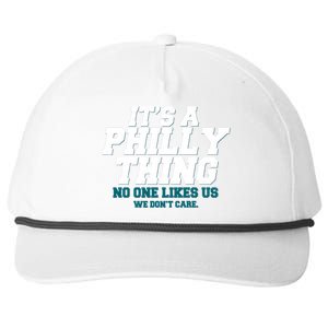 It's A Philly Thing No One Likes Us We Don't Care Football Fan Snapback Five-Panel Rope Hat