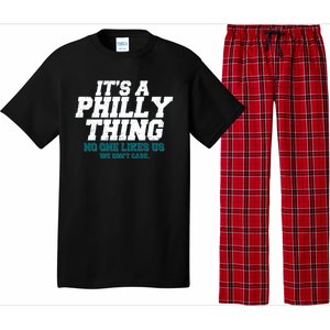 It's A Philly Thing No One Likes Us We Don't Care Football Fan Pajama Set