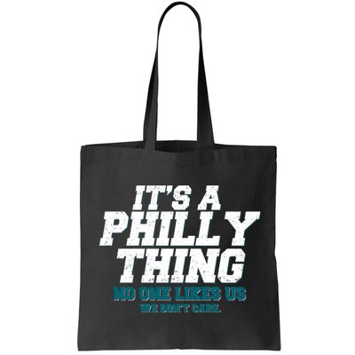 It's A Philly Thing No One Likes Us We Don't Care Football Fan Bag