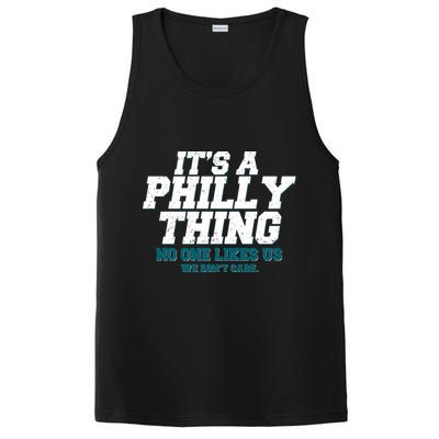 It's A Philly Thing No One Likes Us We Don't Care Football Fan PosiCharge Competitor Tank