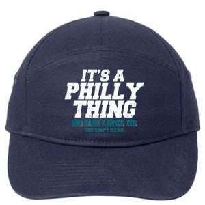 It's A Philly Thing No One Likes Us We Don't Care Football Fan 7-Panel Snapback Hat