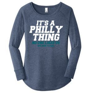 It's A Philly Thing No One Likes Us We Don't Care Football Fan Women's Perfect Tri Tunic Long Sleeve Shirt