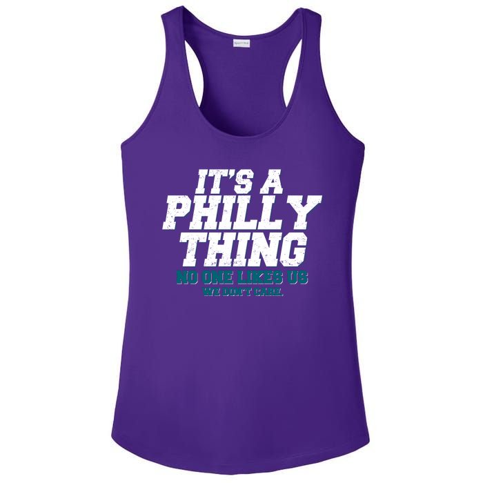 It's A Philly Thing No One Likes Us We Don't Care Football Fan Ladies PosiCharge Competitor Racerback Tank