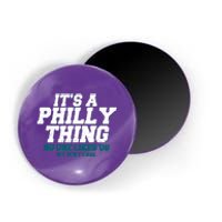 It's A Philly Thing No One Likes Us We Don't Care Football Fan Magnet