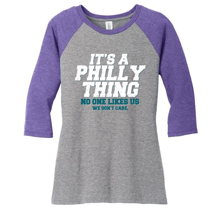 It's A Philly Thing No One Likes Us We Don't Care Football Fan Women's Tri-Blend 3/4-Sleeve Raglan Shirt