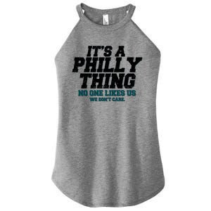 It's A Philly Thing No One Likes Us We Don't Care Football Fan Women's Perfect Tri Rocker Tank