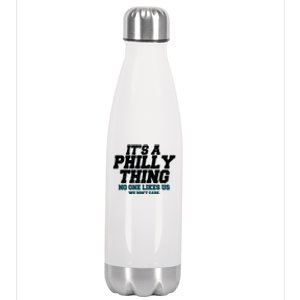 It's A Philly Thing No One Likes Us We Don't Care Football Fan Stainless Steel Insulated Water Bottle