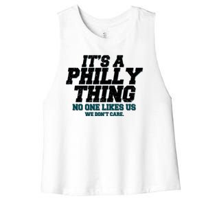 It's A Philly Thing No One Likes Us We Don't Care Football Fan Women's Racerback Cropped Tank