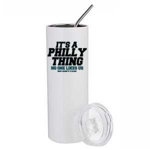 It's A Philly Thing No One Likes Us We Don't Care Football Fan Stainless Steel Tumbler