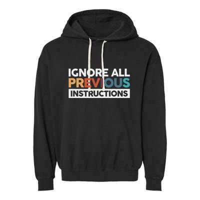 Ignore All Previous Instructions Garment-Dyed Fleece Hoodie