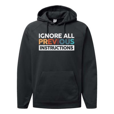 Ignore All Previous Instructions Performance Fleece Hoodie