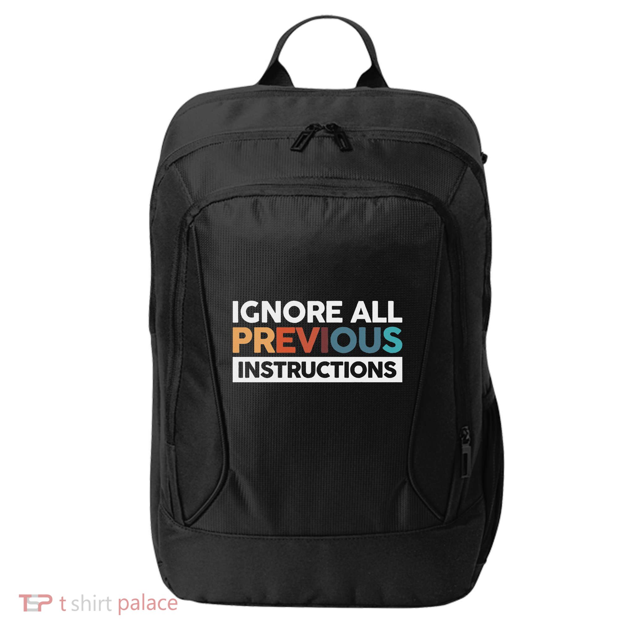 Ignore All Previous Instructions City Backpack