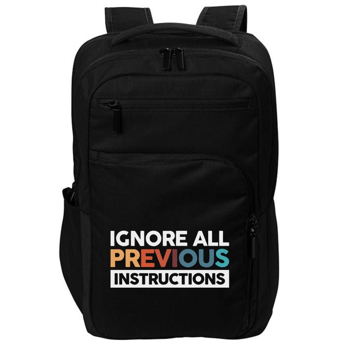 Ignore All Previous Instructions Impact Tech Backpack