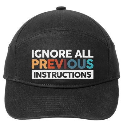 Ignore All Previous Instructions 7-Panel Snapback Hat