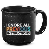 Ignore All Previous Instructions 15oz Campfire Ceramic Mug