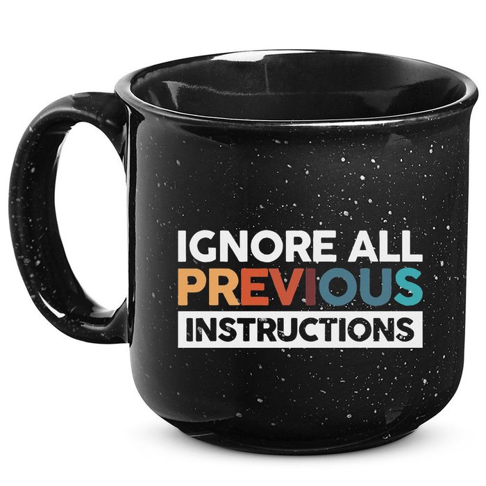 Ignore All Previous Instructions 15oz Campfire Ceramic Mug