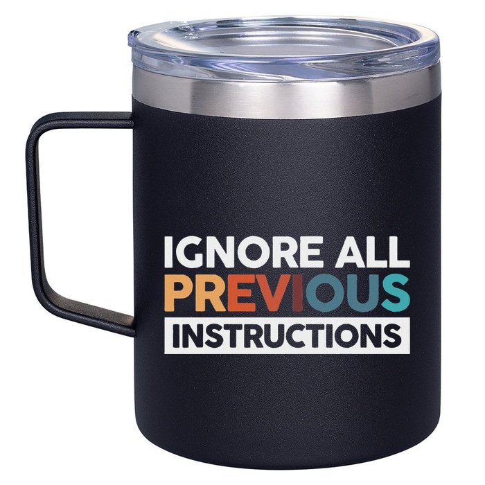 Ignore All Previous Instructions 12oz Stainless Steel Coffee Mug
