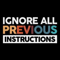 Ignore All Previous Instructions Toddler T-Shirt