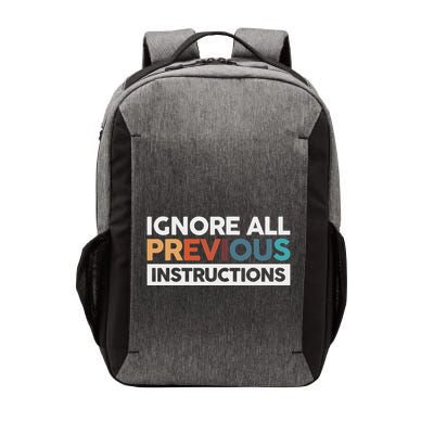Ignore All Previous Instructions Vector Backpack