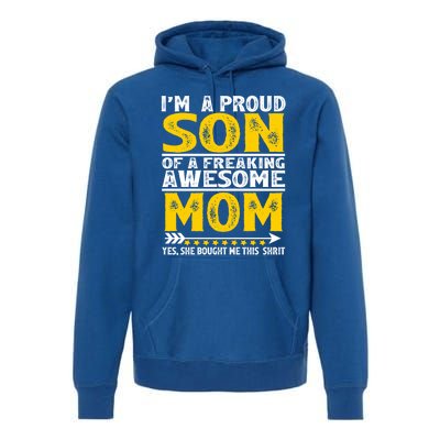 I'm A Proud Son Of A Freaking Awesome Mom Funny Gift Premium Hoodie