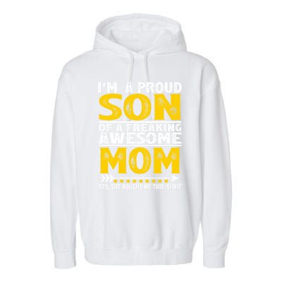 I'm A Proud Son Of A Freaking Awesome Mom Funny Gift Garment-Dyed Fleece Hoodie