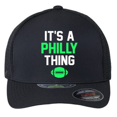 It's A Philly Thing Football Flexfit Unipanel Trucker Cap