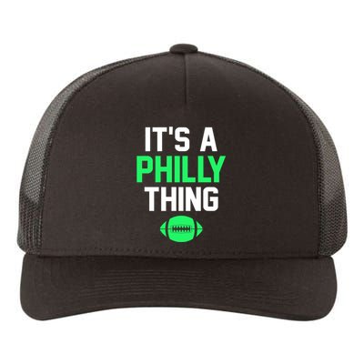 It's A Philly Thing Football Yupoong Adult 5-Panel Trucker Hat