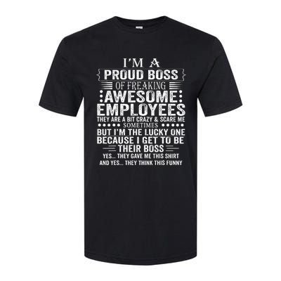 IM A Proud Boss Of Freaking Awesome Employees Softstyle® CVC T-Shirt