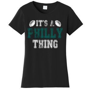 It's A Philly Thing Philadelphia Football Women's T-Shirt