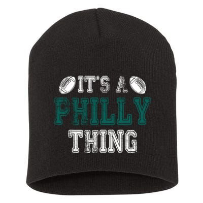 It's A Philly Thing Philadelphia Football Short Acrylic Beanie